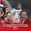 Mi nismo sedamnaesta kolona- Mi smo jedina snaga koja sabira Srbiju
