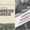 Šta se desi kad autoritarni vođa pozove pisca: "Diktatorov poziv" i "Leksikon Andrićevog Sarajeva" pred čitaocima