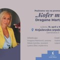 Šta čini lepotu života? Dođite i saznajte na promociji knjige “Kofer misli”, Dragane Martinović u Knjaževsko-srpskom…