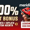 LESKOVČANI, VREME JE ZA DOBITAK! Pozovite Meridian agenta i OSTVARITE 100% SLOT BONUSA