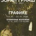 "Zoran Grmaš - grafike" Izložba u Galeriji Akademije umetnosti, 12. januara