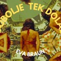 Eva Braun objavila novi singl i spot „Najbolje tek dolazi“