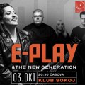 E-play & New Generation – specijalni koncert u SOKOJ klubu
