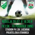 Danas na stadionu FK LSK-a: FK LSK protiv Podrinja