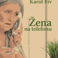 "Glupo je što si mi ćerka, više bih volela da si mi majka. Život nije fer": "Žena na telefonu", knjiga koju ne bi trebalo da…