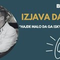 Izjava dana: „Hajde malo da ga iskvarimo“