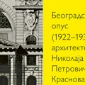 O knjizi "Beogradski opus arhitekte Nikolaja Petroviča Krasnova" u četvrtak u Beljanskom