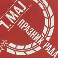 „Jutros nam je cvao Prvi maj“: Kako smo svečano proslavljali praznik rada u vreme razvijenog socijalizma i…