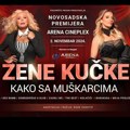 "Žene kučke", premijerno u subotu u Areni