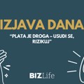 Izjava dana: „Plata je droga – usudi se, rizikuj“