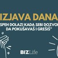 Izjava dana: „Uspeh dolazi kada sebi dozvoliš da pokušavaš i grešiš“