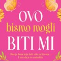 ROMAN KOJI OSVAJA ČITAOCE: „Ovo bismo mogli biti mi“ donosi priču o ljubavi, izdaji i novom početku