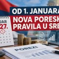 Od 1. januara nova poreska pravila u Srbiji: Šta se menja i ko će morati da se prilagodi? Nova poreska pravila u Srbiji