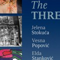 „The three“, izložba tri autorke u Gradskoj galeriji