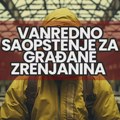 VANREDNO SAOPŠTENJE ZA GRAĐANE ZRENJANINA 📢 Trg dr Zorana Đinđića, danas u 19 časova! VANREDNO SAOPŠTENJE