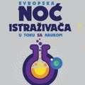 Noć istraživača u Novom Sadu: Nauka, radoznalost i zabava, ovo je program za danas