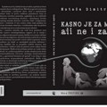 Promocija knjige „Kasno je za mnoge ali ne i za nas“ Nataše Dimitrijević sutra u LKC