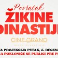 Специјална пројекција филма „Повратак Жикине династије“ 5. децембра у биоскопу Цине Гранд Делта Планет