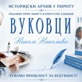 Istorijski arhiv objavio prvu knjigu kapitalne edicije "VUKOVCI Nikole Nikolića"