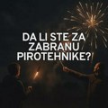Da li ste za TOTALNU ZABRANU prodaje pirotehnike? Petarde i rakete kao opasna igra bez nadzora! Da li ste za TOTALNU ZABRANU…