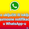 Kako uključiti ili isključiti sigurnosne notifikacije u WhatsApp-u