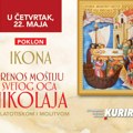 Kurir vam u četvrtak, 22. Maja, poklanja ikonu prenos moštiju Svetog oca Nikolaja u zlatotisku sa molitvom