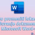 Kako promeniti lokaciju za čuvanje dokumenata u Microsoft Word-u