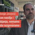 Jovović: 14 godina nije bilo debate, nakon nasilja i prebijanja, nemamo šta da razgovaramo