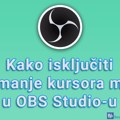 Kako isključiti snimanje kursora miša u OBS Studio-u