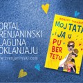 Portal zrenjaninski.com i Laguna poklanju knjigu „Moj tata i ja u pubertetu“