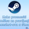 Kako promeniti prečicu za pravljenje screenshot-ova u Steam-u