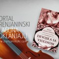 Portal zrenjaninski.com i Laguna poklanjaju knjigu „Devojka sa violinom“