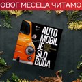 Kad je fića bio porše - istorija četvorotočkaša u knjizi "Automobil je sloboda" Marka Miljkovića