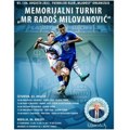 Sutra počinje Memorijalni turnir „mr Radoš Milovanović”