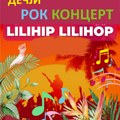 Dečji rok koncert “Lilihip Lilihop“