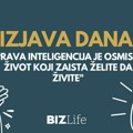 Izjava dana: “Prava inteligencija je osmisliti život koji zaista želite da živite”