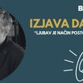 Izjava dana: „Ljubav je način postojanja“