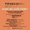 Kuda idu naše pare – tribina u Kragujevcu