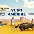 “Yugo ide u Ameriku”: Specijalna projekcija sa ekipom filma u subotu u Areni