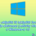 Kako uključiti ili isključiti čuvanje istorije aktivnost (Activity History) u Windows-u 10