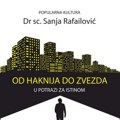 Objavljena knjiga "Od Haknija do zvezda: u potrazi za istinom" Sanje Rafailović