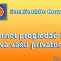 DuckDuckGo Browser – Internet pregledač koji čuva vašu privatnost