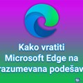 Kako vratiti Microsoft Edge na podrazumevana podešavanja