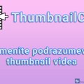 ThumbnailCity – Promenite podrazumevani thumbnail videa