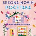 SEZONA NOVIH POČETAKA: Roman koji leči sporim ritmom