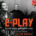 E-play & New Generation – specijalni koncert u SOKOJ klubu