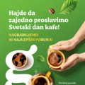 Hajde da zajedno proslavimo Svetski dan kafe