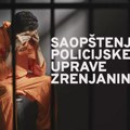 Saopštenje policije: Uhapšen D. K. (1989) iz Zrenjanina, učesnik saobraćajne nesreće na zrenjaninskom bulevaru! Uhapšen…