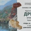 Izložba „Drina etno-art” u Domu kulture u Čajetini