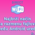 Wi-Fi Direct – Najbrži način za razmenu fajlova između Android uređaja